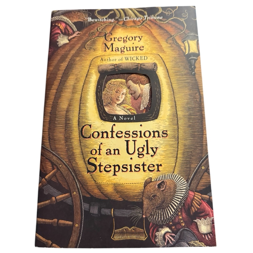 Confessions of an Ugly Stepsister by Gregory Maguire